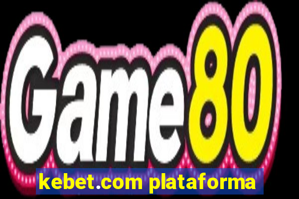 kebet.com plataforma